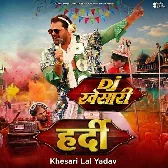 DJ Khesari (Khesari Lal Yadav)