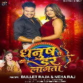 Dhanush Se Dar Lagata (Bullet Raja, Neha Raj)