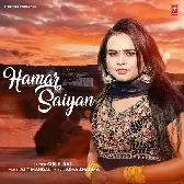 Hamar Saiyan (Shilpi Raj)