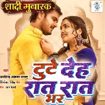 Toote Deh Raat Raat Bhar