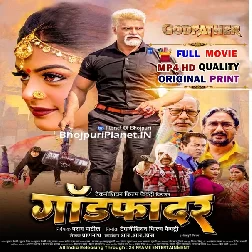 Godfather - 2026 Bhojpuri Full Movie
