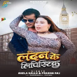 London Ke lipstick (Arvind Akela Kallu, Prabha Raj)