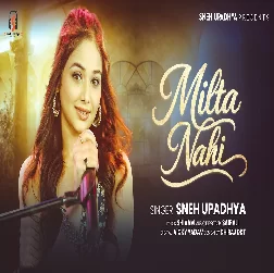 Milta Nahi (Sneh Upadhya)