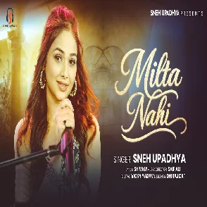 Milta Nahi (Sneh Upadhya)