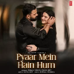 Pyar Me Hai Hum (Pawan Singh, Payal Dev)